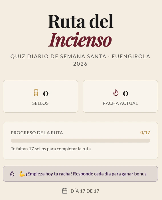 Pantalla de la Ruta del Incienso, quiz diario de Semana Santa en Fuengirola, con sellos, racha y progreso de la ruta.
