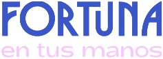 Fortuna en tus manos